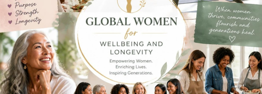 Global Women for Wellbeing and Longevity